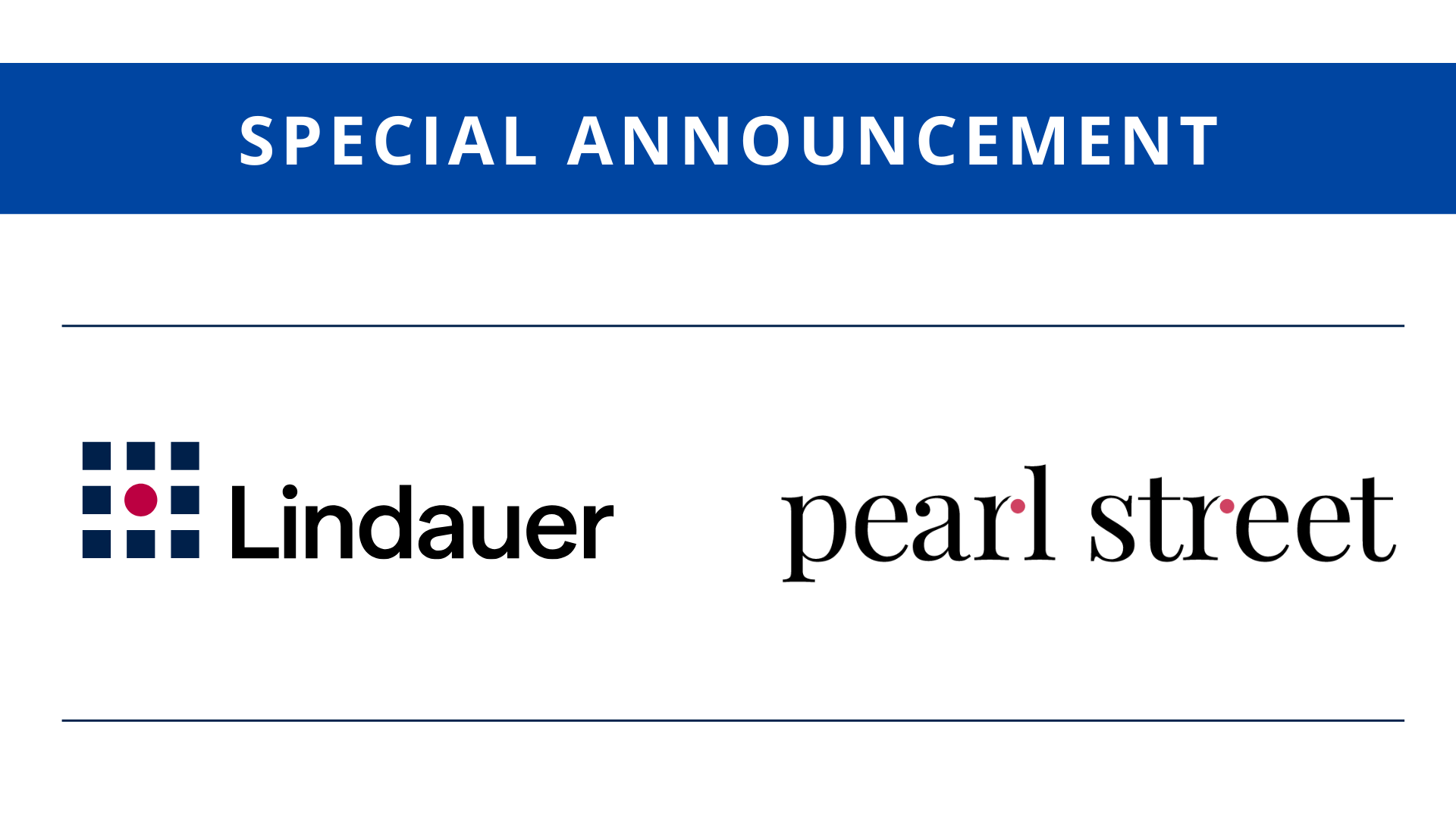 Pearl Street Joins the Lindauer Family, Offering Clients Expanded Executive Search Services